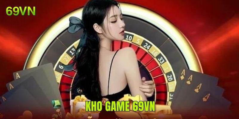 Giới thiệu 69VN nổi bật với khi game chất lượng Giới thiệu 69VN nổi bật với khi game chất lượng
