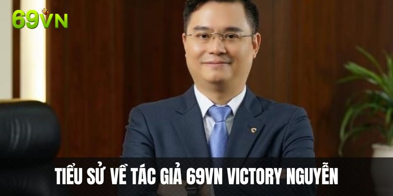 Đôi nét giới thiệu tiểu sử Tác giả 69VN